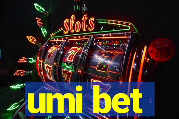 umi bet